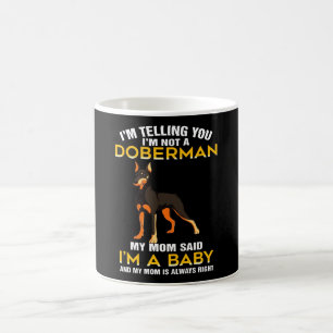 Caneca De Café Presente Doberman  Estou a dizer-te que não sou d