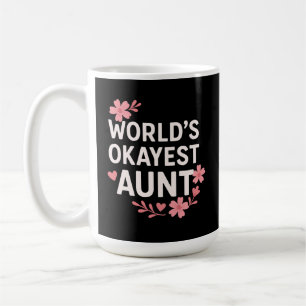 Caneca De Café Presente no Dia das Mães da Tia Mais Okayest do Mu