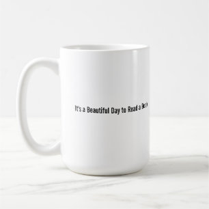 Caneca De Café Presente para Amantes de Livros - "Dia Lindo para