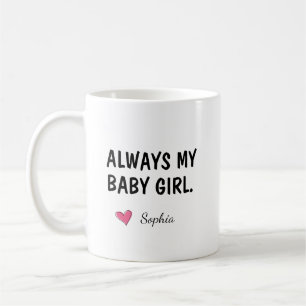 Caneca De Café Presente Personalizado de Filha Sempre Minha Menin