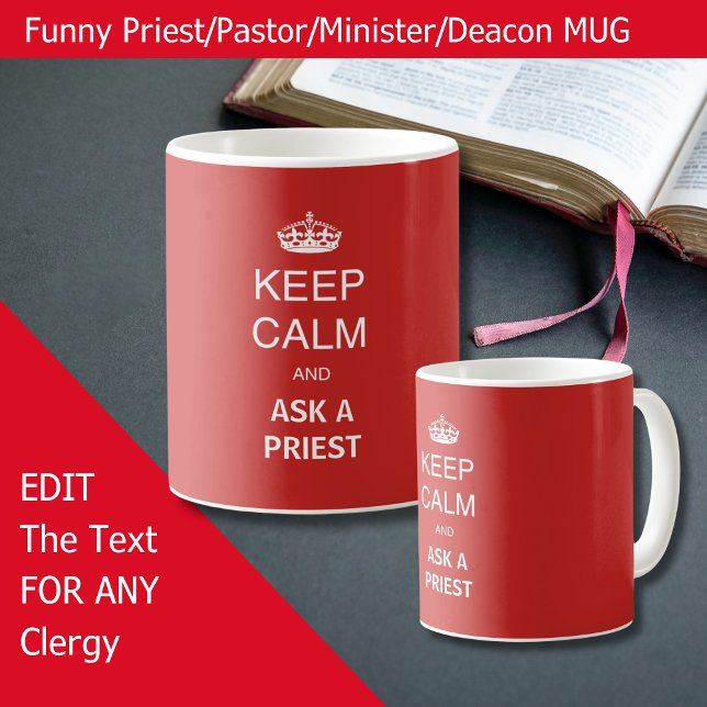 Caneca De Café Presente Sacerdote Engraçado - Mantenha Calmo Aniv (Funny mug for Priest pastor Minister Deacon or other, edit as needed)
