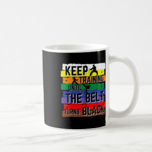Caneca De Café Presentes de Karatê Continuam Treinando Até o Cint