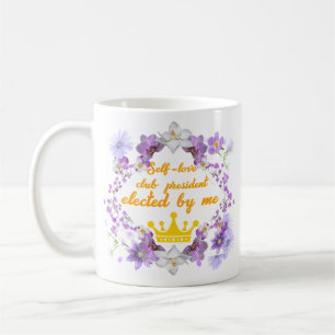 Caneca De Café Presidente do clube de amor próprio, eleito por mi