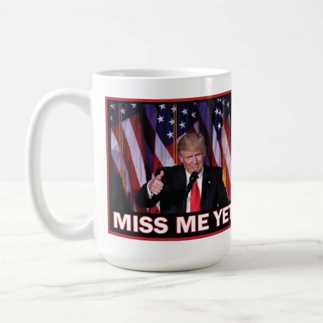 Caneca De Café Presidente Trump - Senhorita-Me Ainda (Esquerda)