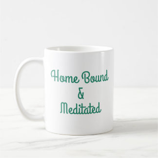 Caneca De Café Preso em Casa & Meditou
