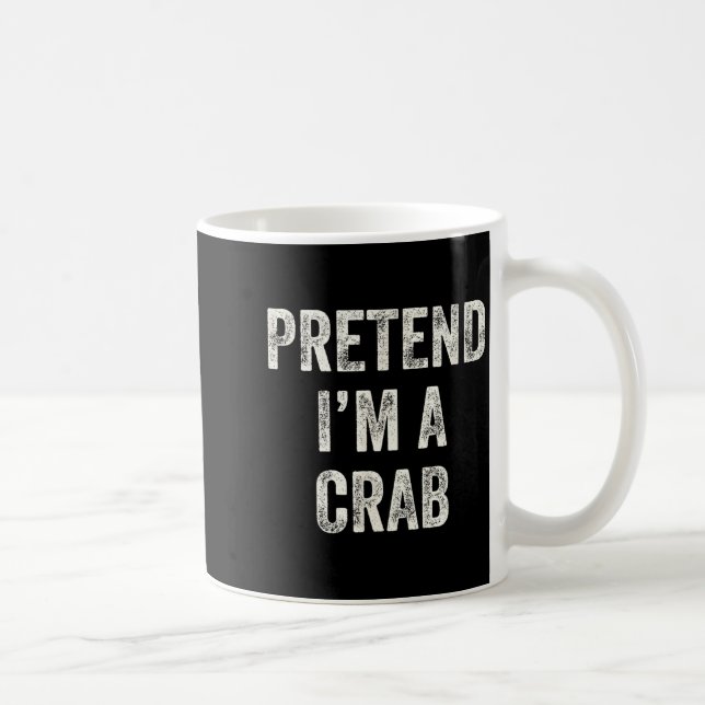 Caneca De Café Pretend I'm A Crab Funny Last Minute Halloween Cos (Direita)