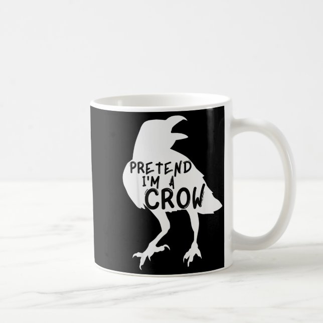 Caneca De Café Pretend I'm A Crow Funny Lazy Halloween Costume  (Direita)