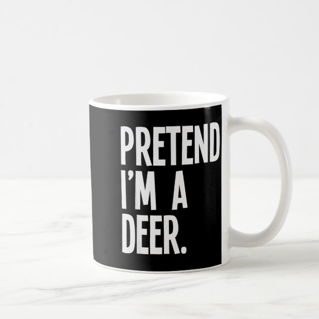Caneca De Café Pretend I'm A Deer Funny Halloween Party Costume  (Direita)