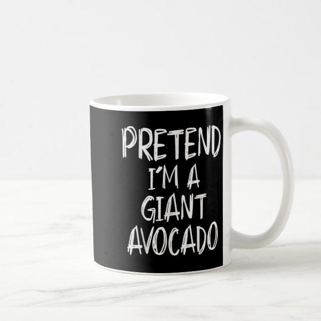 Caneca De Café Pretend I'm A Giant Avocado Costume Halloween Part (Direita)