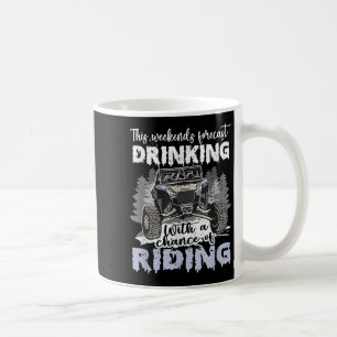Caneca De Café Previsão De Fim De Semana Sxs Utv Bebendo Com Chan