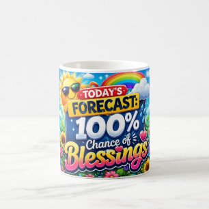 Caneca De Café Previsão de Hoje 100% de Chance de Bênçãos
