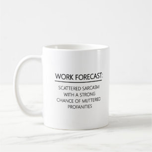 Caneca De Café Previsão de Trabalho Sarcasmo Colega