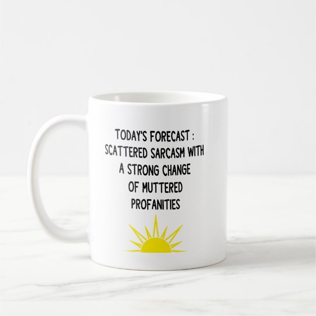 Caneca De Café Previsão de Trabalho Sarcasmo Disperso Com Um Fort (Esquerda)