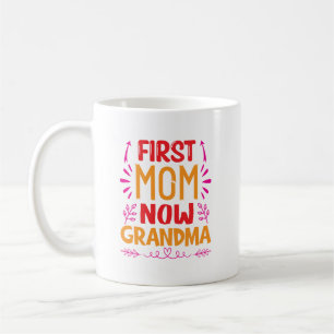 Caneca De Café Primeira Mãe Agora Vovó, Vovó Dia de as mães Prese