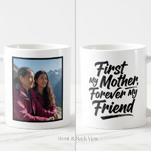 Caneca De Café Primeira Minha Mãe Amiga Para Sempre Personalizado