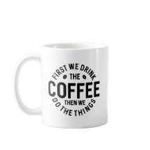 Primeiro Bebemos O Café