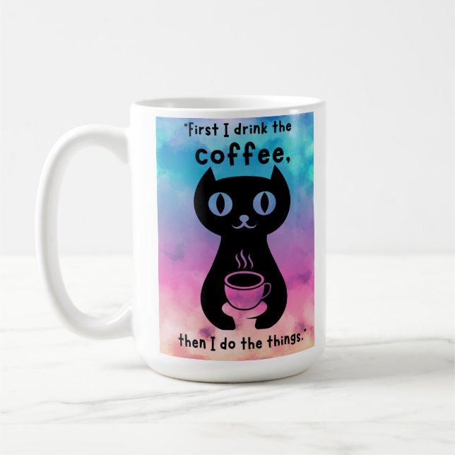 Caneca De Café Primeiro bebo café, depois faço esta coisa (Esquerda)