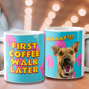 Caneca De Café Primeiro Café, Passear Mais Tarde, Pai Engraçada D