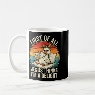 Caneca De Café Primeiro De Jesus Acha Um Delight Design De Ganso