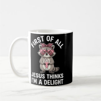 Caneca De Café Primeiro De Jesus Acha Um Guaxinim Divertido Uma D