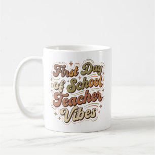 Caneca De Café Primeiro Dia de Aula Vibrações de Professor de Vol