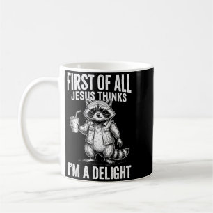 Caneca De Café Primeiro Jesus Acha Uma Imagem de Guaxinim Encanta