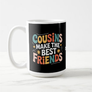 Caneca De Café Primos fazem os melhores amigos irmãos e irmãs