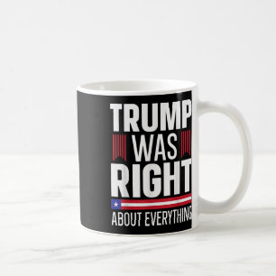Caneca De Café Pro Donald Trump Trump Estava Certo Sobre Tudo