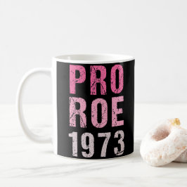 Caneca De Café Pro Roe 1973