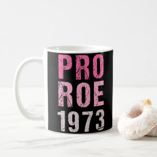 Caneca De Café Pro Roe 1973