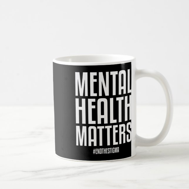 Caneca De Café Problemas De Saúde Mental Acabam Com A Saúde Menta (Direita)