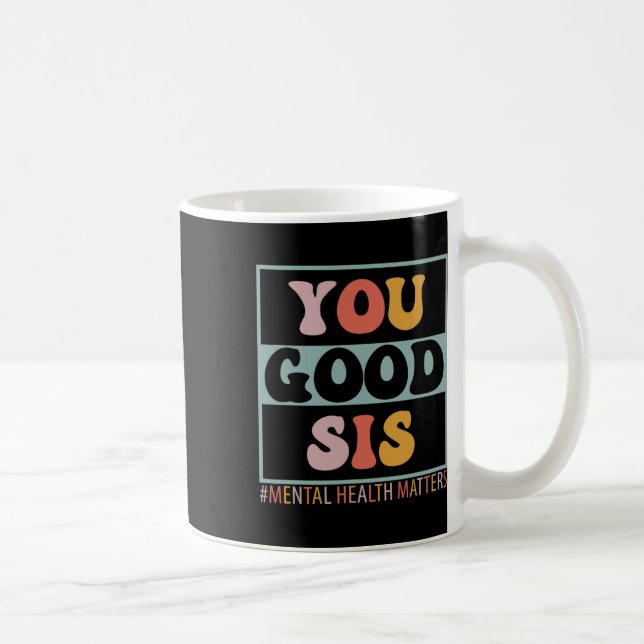 Caneca De Café Problemas de Saúde Mental da Boa Irmã (Direita)