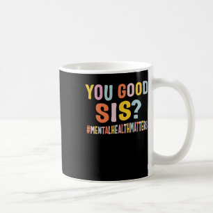 Caneca De Café Problemas De Saúde Mental Você É Boa Mulher Positi