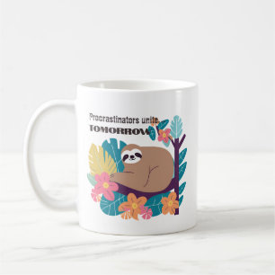 Caneca De Café Procrastinadores Unem-se Amanhã.
