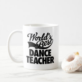 Caneca De Café Professor da dança do mundo o melhor