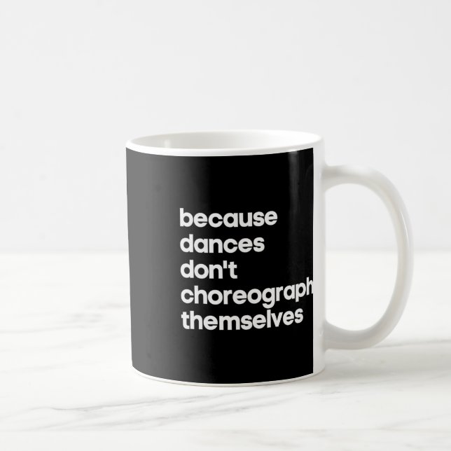 Caneca De Café Professor de Dança Coreógrafo Engraçado Presente Ú (Direita)