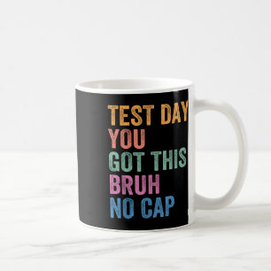 Caneca De Café Professor de Dia de Teste Camisa O Dia De Teste Qu