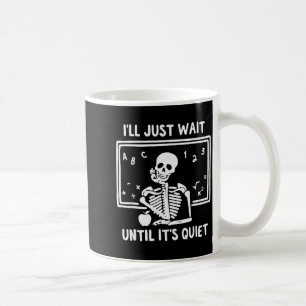 Caneca De Café Professor de Halloween Nasceu Só Vou Esperar Até Q