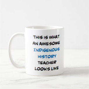 Caneca De Café professor de história de indígenas incrível
