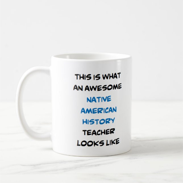 Caneca De Café professor de história nativo americano, incrível (Esquerda)