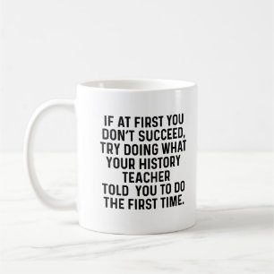 Caneca De Café Professor de História Tenta Fazer O Que É Engraçad