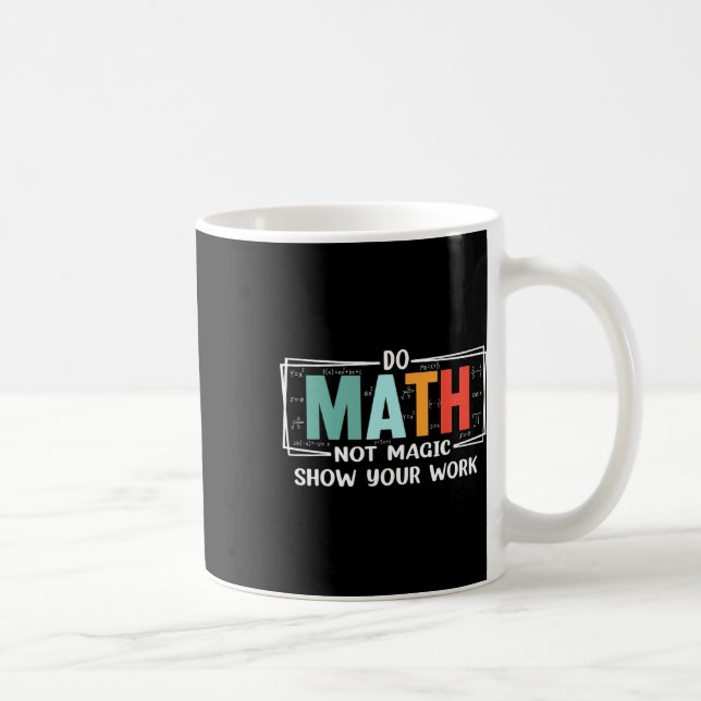 Caneca De Café Professor de Matemática Engraçado Faça Cálculos Nã (Direita)