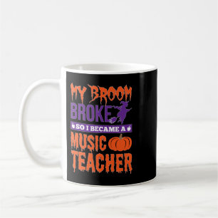 Caneca De Café Professor de Música 2My Broom Broke