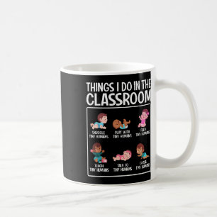 Caneca De Café Professor de Pré-Escola de Creche Coisa que Eu Faç