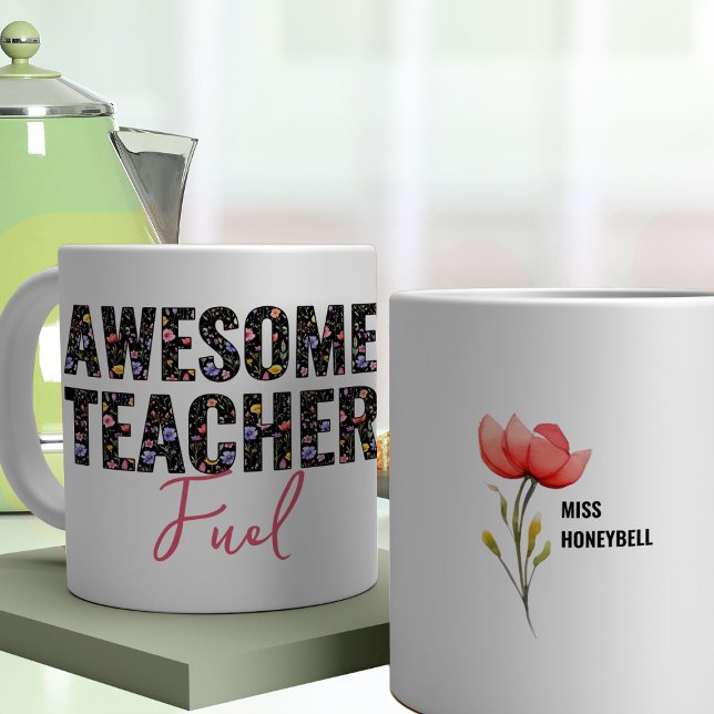 Caneca De Café Professor Incrível Combustível Texto Floral de Flo (Awesome Teacher Fuel Mug from my Teacher Gifts Collection)
