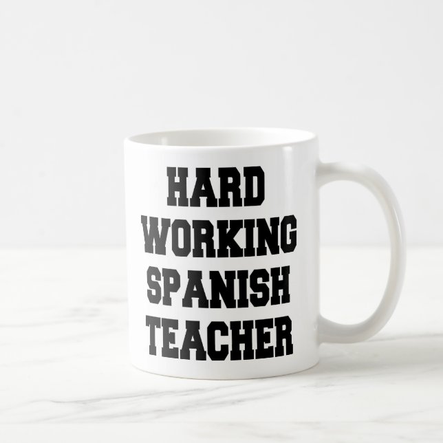 Caneca De Café Professora duro Trabalhando em Espanhol (Direita)