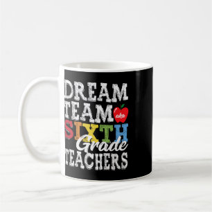 Caneca De Café Professores da Sexta Série Tee Dream Team Aka Prof