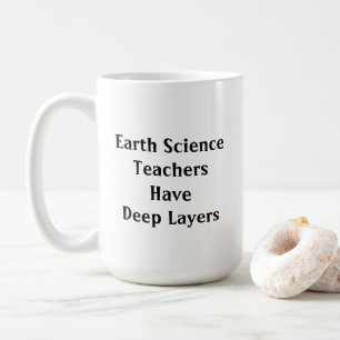 Caneca De Café Professores De Ciências Da Terra Têm Camadas Pro