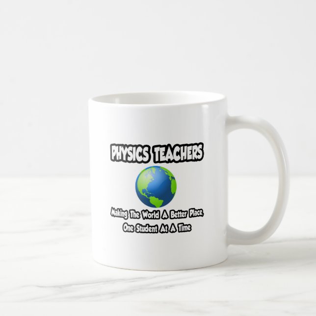 Caneca De Café Professores de Física...Mundo um lugar melhor (Direita)