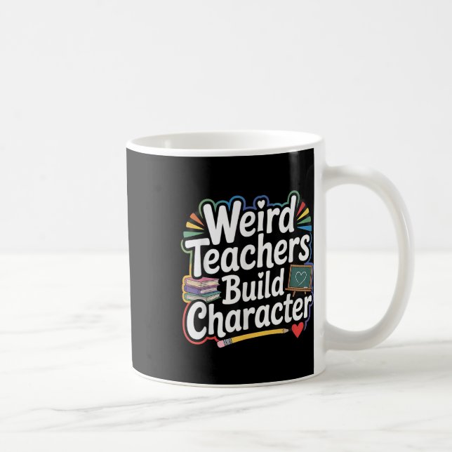 Caneca De Café Professores Estranhos Constroem Caráter Camisa de  (Direita)